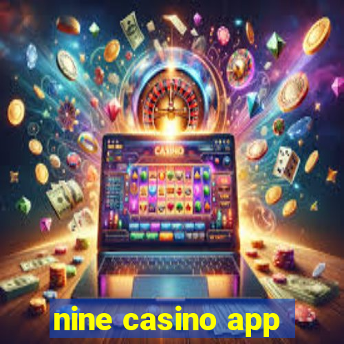 nine casino app